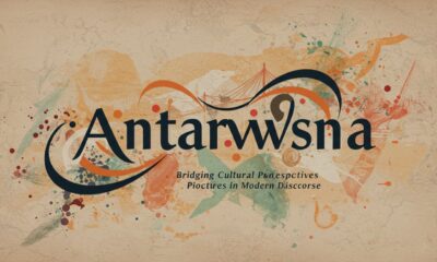 Antarvwsna: Bridging Cultural Perspectives in Modern Discourse