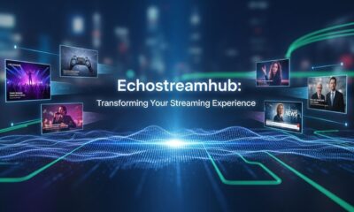 Echostreamhub: Transforming Your Streaming Experience