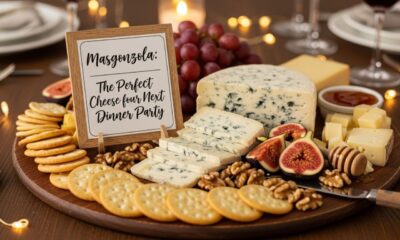 Masgonzola: The Perfect Cheese for Your Next Dinner Party