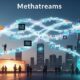 Methatreams: Understanding Their Impact on Modern Culture