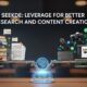 Seekde: Leverage for Better Research and Content Creation