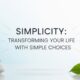 Simpciry: Transforming Your Life with Simple Choices