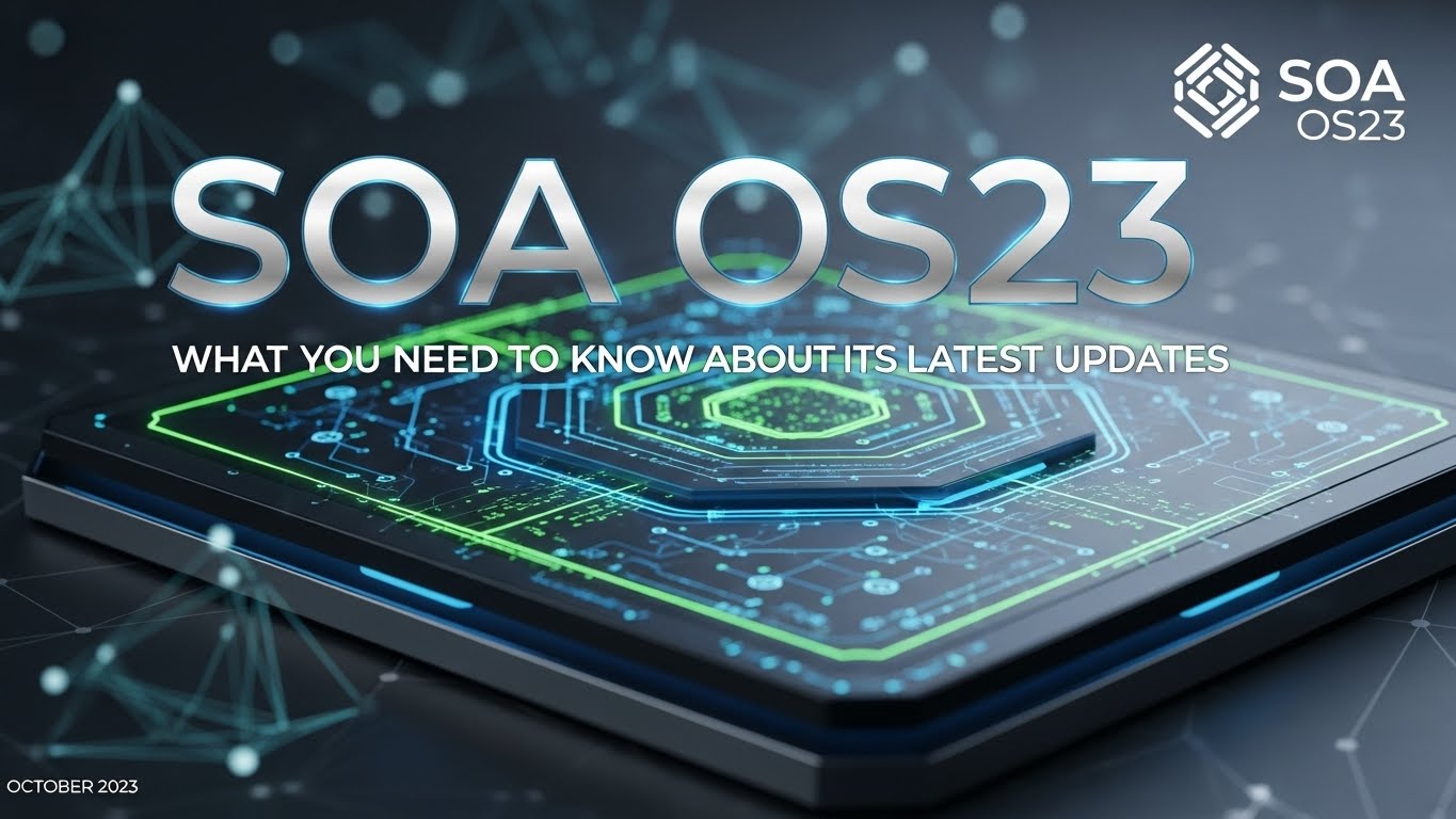 SOA OS23: What You Need to Know About Its Latest Updates