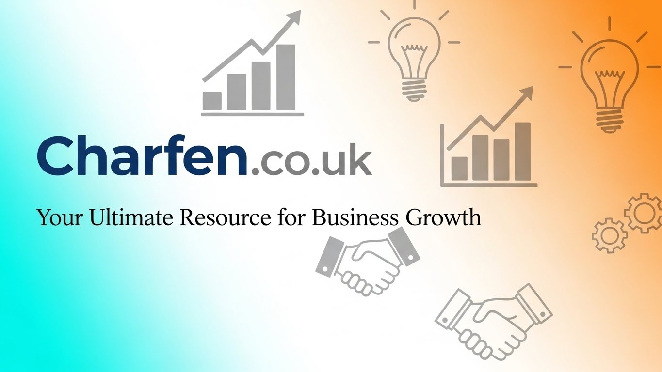 Charfen.co.uk: Your Ultimate Resource for Business Growth