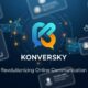 Konversky: Revolutionizing Online Communication