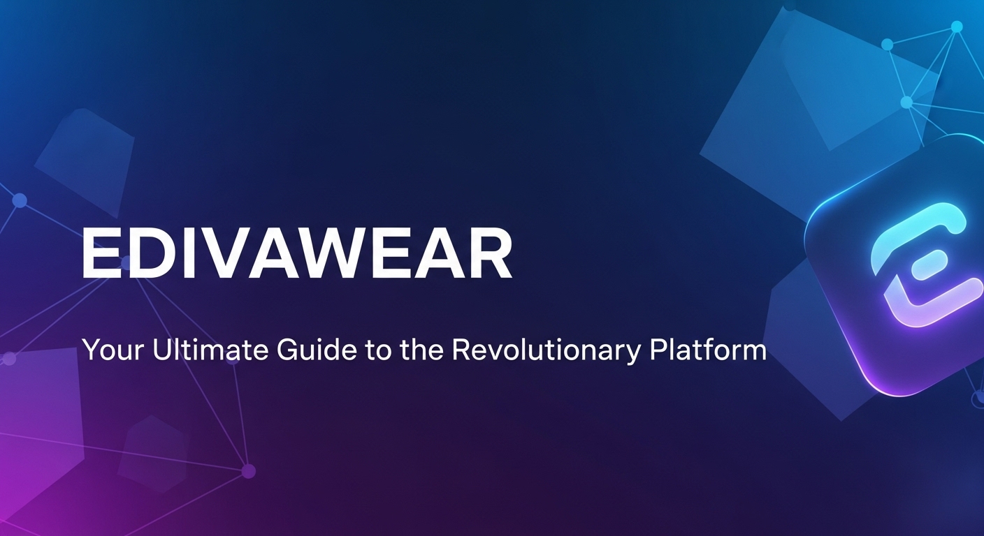 Edivawer: Your Ultimate Guide to the Revolutionary Platform