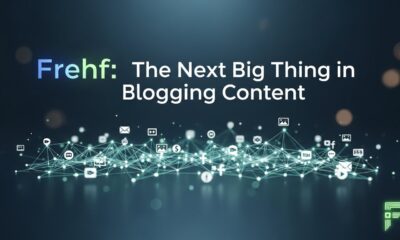 Frehf: The Next Big Thing in Blogging Content