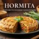 Hormita: Recipes and Tips for Cooking This Delicious Dish