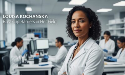 Louisa Kochansky: Breaking Barriers in Her Field