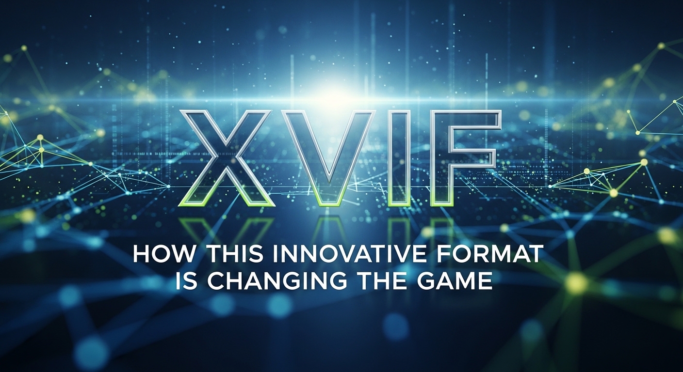 XVIF: How This Innovative Format is Changing the Game