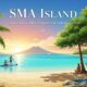 SMA Island: Your Ultimate Guide to Adventure and Relaxation