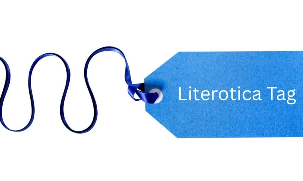 Literoticatags: How to Use Tags for Personalized Pleasure
